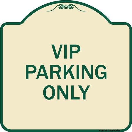 Reserved Parking VIP Parking Only Heavy-Gauge Aluminum Architectural Sign